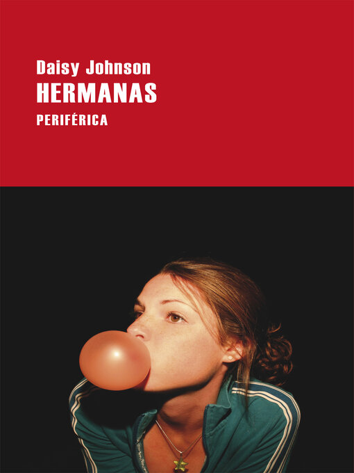 Title details for Hermanas by Daisy Johnson - Available